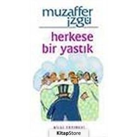 HERKESE BIR YASTIK - MUZAFFER İZGU