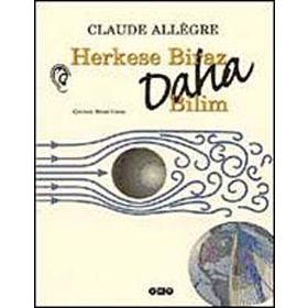 HERKESE BIRAZ DAHA BILIM - CLAUDE ALLÈGRE