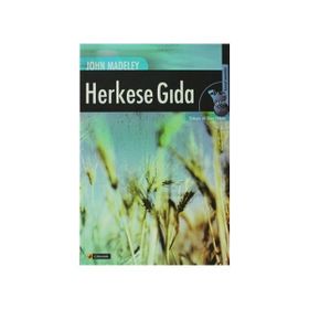 HERKESE GIDA (FOOD FOR ALL: THE NEED FOR A NEW AGRICULTURE) - JOHN MADELEY
