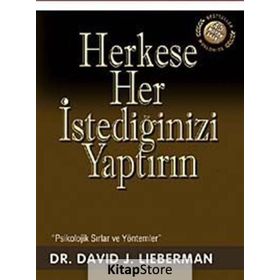 Herkese Her İstediğinizi Yaptırın - David J. Lieberman
