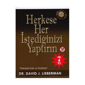 Herkese Her İstediğinizi Yaptırın - David J. Lieberman