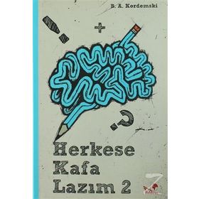 HERKESE KAFA LAZIM - B. A. KORDEMSKI