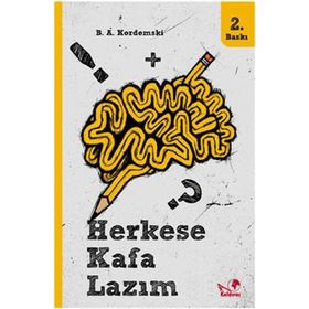 HERKESE KAFA LAZIM - B. A. KORDEMSKI