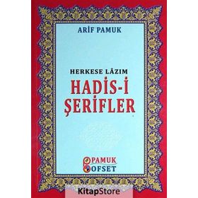 Herkese Lazım Hadis-i Şerifler - H. Arif Pamuk