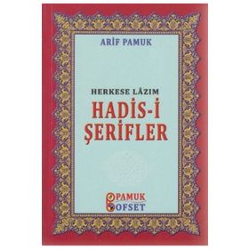 Herkese Lazım Hadis-i Şerifler - H. Arif Pamuk