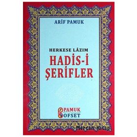 Herkese Lazım Hadis-i Şerifler - H. Arif Pamuk