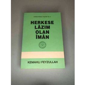 Herkese Lazım Olan İman - Kemahlı Feyzullah