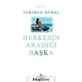 HERKESIN ARADIĞI BAŞKA - FERIDUN HÜREL
