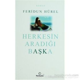 HERKESIN ARADIĞI BAŞKA - FERIDUN HÜREL