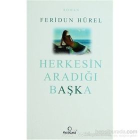 HERKESIN ARADIĞI BAŞKA - FERIDUN HÜREL