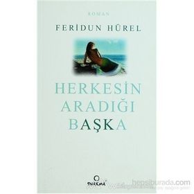 HERKESIN ARADIĞI BAŞKA - FERIDUN HÜREL