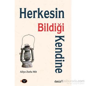 Herkesin Bildiği Kendine - Aliye Zorlu Mit
