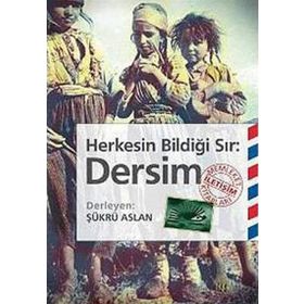 HERKESIN BİLDİĞİ SIR: DERSIM - ŞÜKRÜ ARSLAN