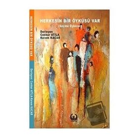 Herkesin Bir Öyküsü Var - Cenket Atila - Kerem Kacar