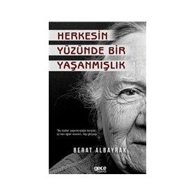 Herkesin Yüzünde Bir Yaşanmışlık - Berat Albayrak