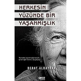 Herkesin Yüzünde Bir Yaşanmışlık - Berat Albayrak
