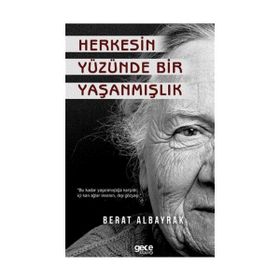Herkesin Yüzünde Bir Yaşanmışlık - Berat Albayrak