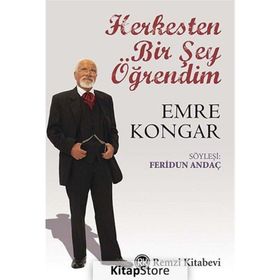Herkesten Bir Şey Öğrendim - Emre Kongar