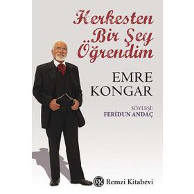 Herkesten Bir Şey Öğrendim - Emre Kongar