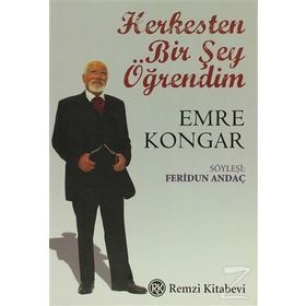 Herkesten Bir Şey Öğrendim - Emre Kongar
