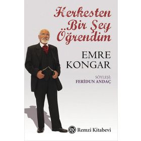 Herkesten Bir Şey Öğrendim - Emre Kongar