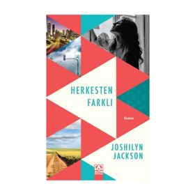 Herkesten Farklı - Joshilyn Jackson
