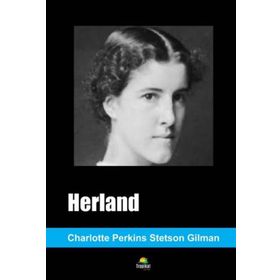 Herland - Charlotte Perkins Gilman