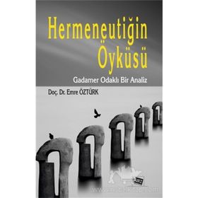 Hermeneutiğin Öyküsü - Emre Öztürk