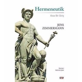 Hermeneutik - Kısa Bir Giriş - Jens Zimmermann