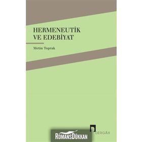 HERMENEUTIK VE EDEBIYAT - METIN TOPRAK