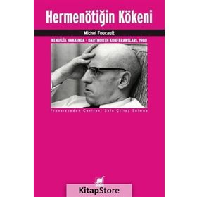Hermenötiğin Kökeni - Michel Foucault