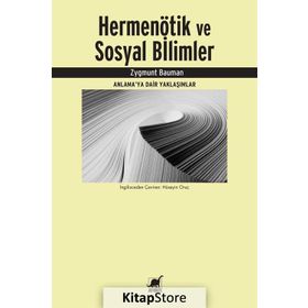 Hermenötik ve Sosyal Bilimler - Zygmunt Bauman