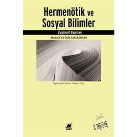 Hermenötik ve Sosyal Bilimler - Zygmunt Bauman