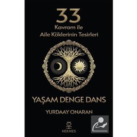 Hermes Yayınları - 33 Kavram Ile Aile Köklerinin Tesirleri Yaşam Denge Dans