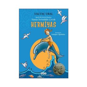 Hermiyas - Yunus Sırtındaki Çocuk - Yalvaç Ural