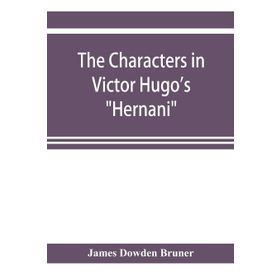 Hernani - Victor Hugo