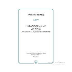Herodotos’un Aynası - François Hartog