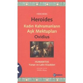 HEROIDES KADIN KAHRAMANLARIN AŞK MEKTUPLARI - PUBLIUS OVIDIUS NASO