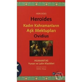 HEROIDES KADIN KAHRAMANLARIN AŞK MEKTUPLARI - PUBLIUS OVIDIUS NASO