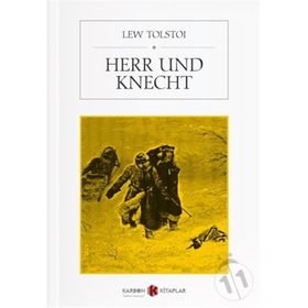 Herr und Knecht - Lev Nikolayeviç Tolstoy