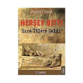 Herşey Bitti Sıra İtlere Geldi - Özgün Öztürk