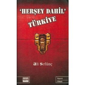 HERŞEY DAHIL TÜRKIYE - ALI SEFÜNÇ