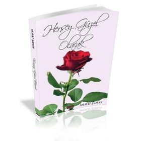 HERŞEY GÜZEL OLACAK - MURAT ŞAHAN