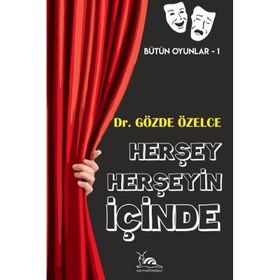 Herşey Herşeyin İçinde Gözde Özelce