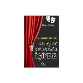 Herşey Herşeyin İçinde Gözde Özelce