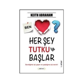 Herşey Tutku İle Başlar - 1 - Keith Abraham