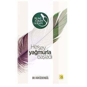 Herşey Yağmurla Başladı - M. Faik Özdengül
