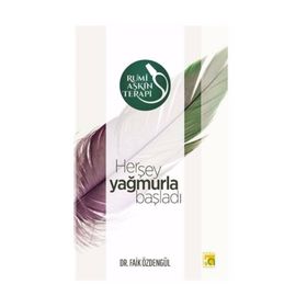 Herşey Yağmurla Başladı - M. Faik Özdengül