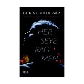 Herşeye Rağmen - Berat Akdemir