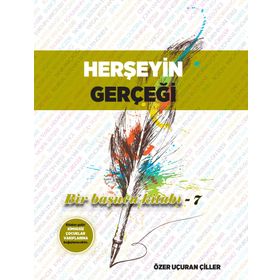 Herşeyin Gerçeği - Özer Uçuran Çiller